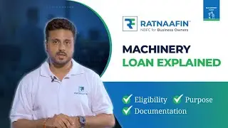 How to Get Machinery Loan for Startup | Eligibility, Documents & Finance Explained | Ratnaafin