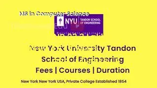 New York University Tandon School of Engineering - USA | Courses | Tuition Fees | Duration