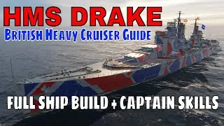 British Heavy Cruisers HMS Drake World of Warships Wows Review Guide