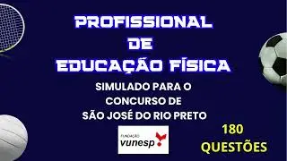 SIMULADO VUNESP SÃO JOSÉ DO RIO PRETO - 180 QUESTÕES