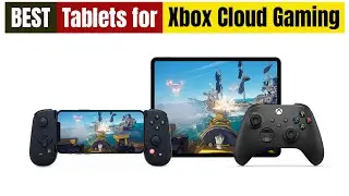 Лучший планшет для Xbox Cloud Gaming в 2026 году
