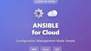 Ansible for Cloud: Configuration Management Tutorial | AWS, Azure, GCP Automation