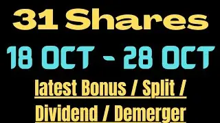 31 Shares 🔥 18th October To 28th October Latest Update🔥| #bonus #split #dividend #vapfinance 🚀🔥