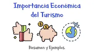 ✈️ Importancia Económica del Turismo. 🏝 - Resumen y Ejemplos - [Fácil y Rápido]