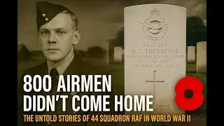 The Tragic Stories of 3 Airmen from 44 Squadron Who Never Came Home | WWII RAF History
