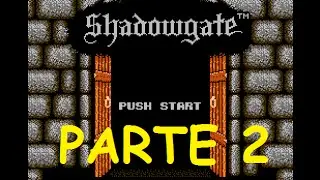 Juguemos RETRO: Shadowgate, Nintendo NES. Parte 2