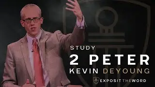 2 Peter 2:1-3 | Spotting False Teachers - Kevin DeYoung
