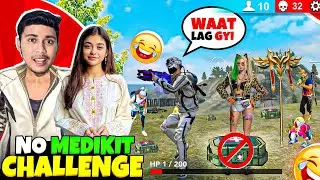 My GIRLFRIEND Gives me a NO-MEDIKIT ❌ 15 Kill Booyah Challenge 😳 Fir ho Gaya HALUA Tight