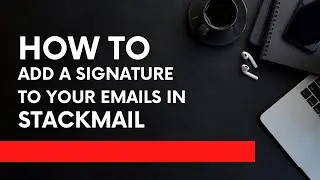 How to Add a Signature to Emails in Webmail (Stackmail)