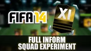 FIFA 14 Full Inform Squad Experiment Episode 1 Ultimate Team
