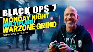 Black Op7 Monday Night Multiplayer /Warzone  Grind!