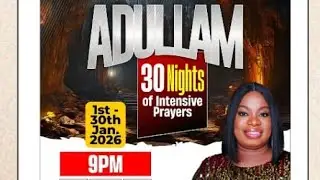 ADULLAM - 'Season of Answers' - 17th Night of 30 Nights of Prayers - Rev. Chichi Zawmah