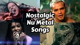 50 Best Nostalgic Nu Metal Songs &bull; Reupload