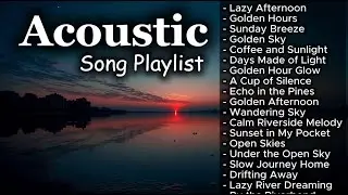 Cozy Chill Acoustic Love Songs Vol 【623】