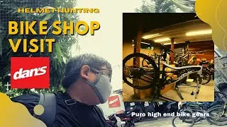 BIKE SHOP NG MAYAMAN!! | DAN'S BIKE DEALER | SHOP VISIT