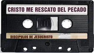 Cristo me rescato del pecado (Canción)