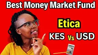 В какой MMF вам стоит инвестировать? Фонды денежного рынка USD против KES #investinginkenya #mone...
