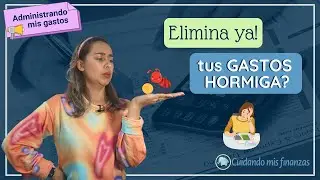⛔ 5 TIPS para ELIMINAR tus GASTOS HORMIGA 🐜