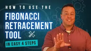 How to Use the Fibonacci Retracement Tool [4 Easy Steps]