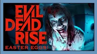 Evil Dead Rise - Easter Eggs You May Have Missed!