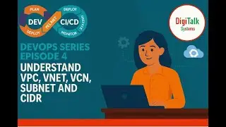 DevOps Series Episode 4: Understand VPC/VNet/VCN, CIDR, Subnet (Public and Private Subnet)