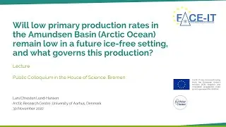 Primary production rates in the Amundsen Basin in an ice-free setting - Lars Chresten Lund Hansen