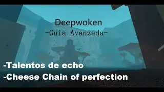 Deepwoken - (5) Guia: Misiones de Echo y Cheese de Chain of Perfection