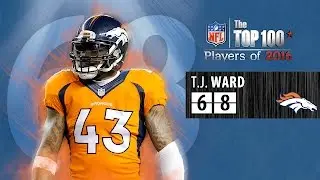 #68: T.J. Ward (S, Broncos) | Top 100 NFL Players of 2016