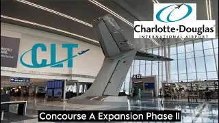 *Complete Tour* CLT Concourse A Expansion Phase II | Charlotte Douglas Int&rsquo;l Airport Walkthrough