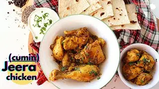 Delicious Cumin - Jeera Chicken Recipe | Easy & Simple to Follow