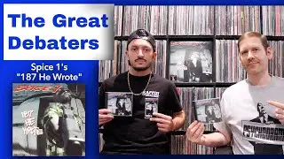 What are the 3 Best Songs on Spice 1&rsquo;s &ldquo;187 He Wrote?&rdquo; | THE GREAT DEBATERS | Episode 146