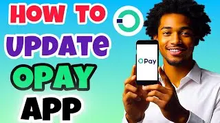 Как обновить приложение Opay