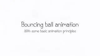 Bouncing ball animation with animation principles