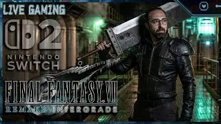 FINAL FANTASY VII REMAKE : Version Nintendo SWITCH 2 en mode chill 😁