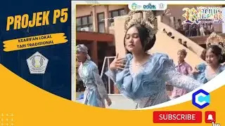 P5 - Kearifan lokal (Tari Tradisional)