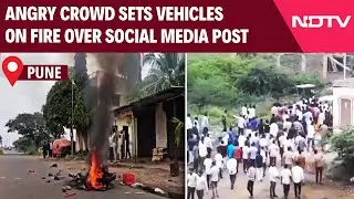 Pune Violence | Angry Crowd Ransacks House, Sets Vehicles On Fire In Pune Over Social Media Post