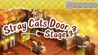 Escape Walk-through Stray Cats Door 3 Stage 3 Pulsmo
