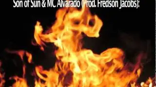 Son of Sun & MC Alvarado (prod.Fredson Jacobs) - Fire