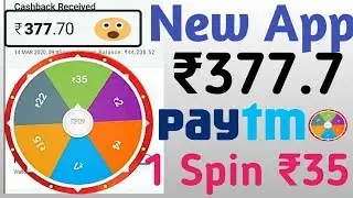 New spin Earning Apps 2020 | 377₹+₹377 PayTM Cash Unlimited Time | Best Spin App 2020 | 1 spin ₹35 |