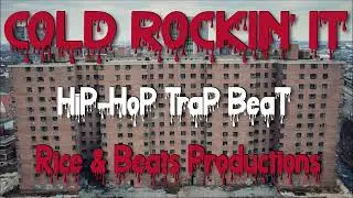 Cold Rockin' it - Hard Deep Bass Trap Beat