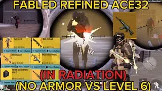 PUBG:Fabled Refined ACE32 (No Armor VS Level 6)  (IN RADIATION) Map 7 Arctic Base Advanced Mode