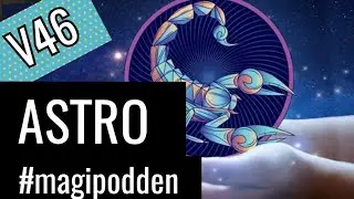 Veckans astro 46 nym&aring;ne skorpionen bonus #magipodden 7