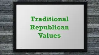 Traditional Republican Values