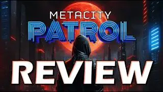 Head downtown in Metacity Patrol - Review