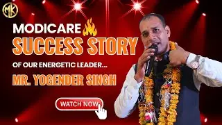 Modicare Success Story of our Energetic Leader || Mr. Yogender Ji 🔥🔥