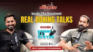 BEHIND THE GLOVES - Episode 1 | Wajid Sait x Rakesh Vidhyadharan | Real Boxing Conversations..