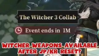 JP/KR RESET - WITCHER WEAPONS ARE THEY STILL AVAILABLE? [SWORD OF CONVALLARIA]