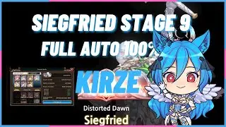King's Raid -  Siegfried Stage 9 full auto 100% Winrate with Kirze DPS ~