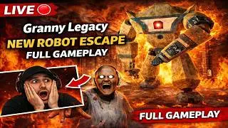 LIVE 🔴 Granny Legacy | New Robot Escape | Full Gameplay