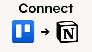 How to Connect Trello to Notion